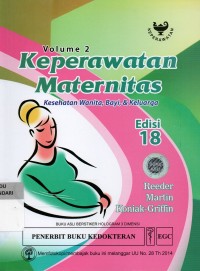 Keperawatan Maternitas : Kesehatan wanita, bayi, dan keluarga, Volume 2
