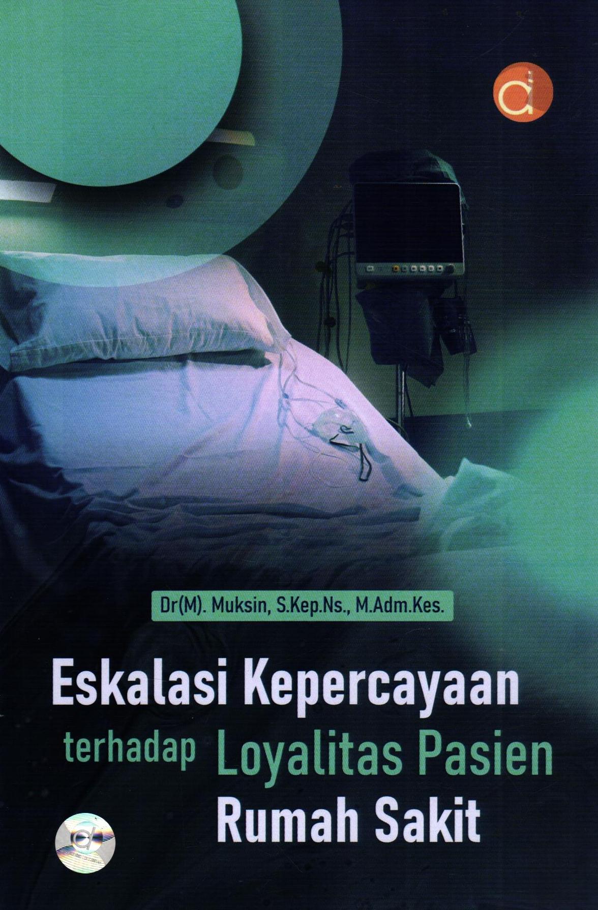 Eskalasi Kepercayaan Terhadap Loyalitas Pasien Rumah Sakit