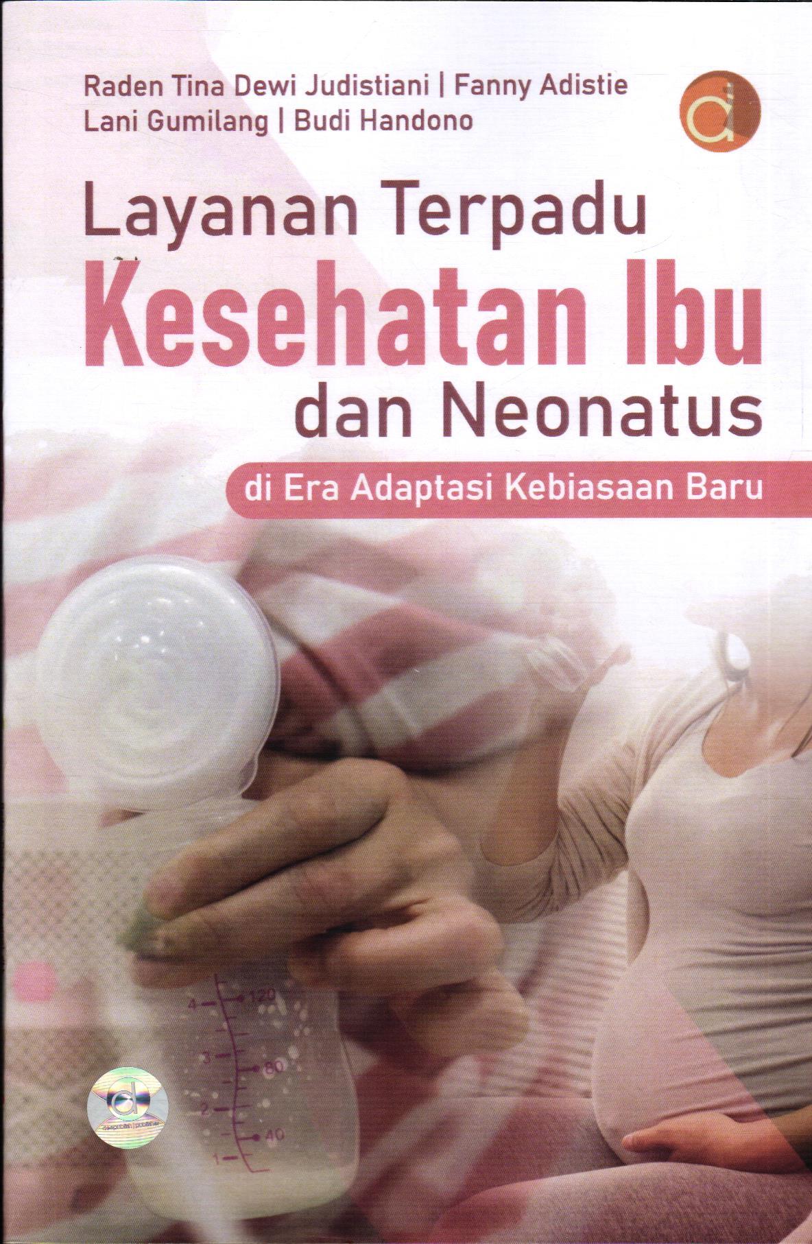 Layanan Terpadu  Kesehatan Ibu dan Neonatus di Era Adaptasi Kebiasaan Baru