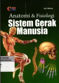 Anatomi Dan Fisiologi Sistem Gerak Manusia