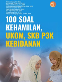 Image of 100 Soal Kehamilan, UKOM, SKB P3K Kebidanan