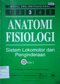 Image of Anatomi Fisiologi : Sistem Lokomotor dan Penginderaan. Buku 3