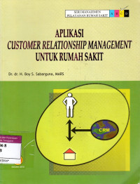 Image of Aplikasi Customer Relationship Management Untuk Rumah Sakit