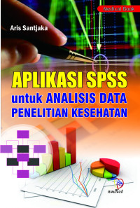 Image of Aplikasi SPSS Untuk Analisis Data Penelitian Kesehatan