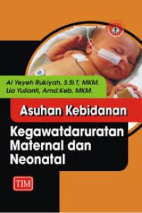Image of Asuhan Kebidanan Kegatdaruratan Maternal dan Neonatal