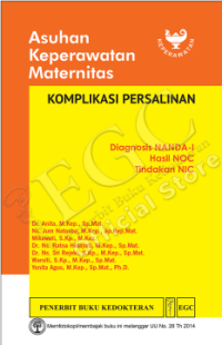 Image of Asuhan Keperawatan Maternitas : Komplikasi Persalinan
