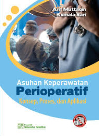 Image of Asuhan Keperawatan Perioperatif Konsep, Proses, dan Aplikasi
