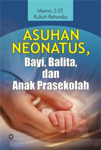 Image of Asuhan Neonatus Bayi, Balita dan Anak Prasekolah