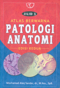 Image of Atlas Berwarna Patologi Anatomi. Jilid 1