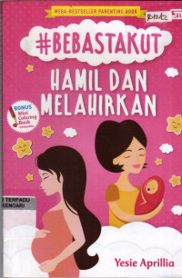 Image of Bebas Takut Hamil dan Melahirkan