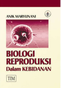 Image of BIOLOGI REPRODUKSI DALAM KEBIDANAN