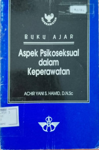 Image of Buku Ajar Aspek Psikoseksual Dalam Keperawatan
