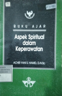 Image of Buku Ajar Aspek Spiritual Dalam Keperawatan