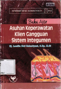 Image of Buku Ajar Asuhan Keperawatan Klien Gangguan Sistem Integumen