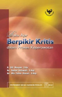 Image of Buku Ajar Berpikir Kritis Dalam Proses Keperawatan