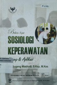 Image of Buku Ajar Sosiologi Keperawatan : Konsep dan Aplikasi