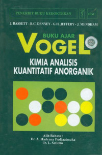 Image of Buku Ajar Vogel : Kimia Analisis Kuantitafif Anorganik