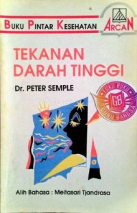 Image of BUKU PINTAR KESEHATAN TEKANAN DARAH TINGGI