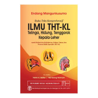 Image of Buku Teks Komprehensif Ilmu THK-KL : Telinga, Hidung, Tenggorok, Kepala-Leher