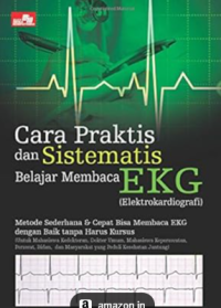 Image of Cara Praktis Dan Sistematis Belajar Membaca EKG