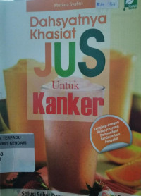 Image of Dahsyatnya Khasiat Jus Untuk Kanker