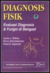 Image of Diagnosis Fisik: Evaluasi Diagnosis Dan Fungsi Di Bangsal