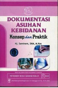 Image of Dokumentasi Asuhan Kebidanan: Konsep Dan Praktik