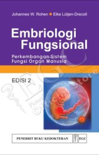 Image of Embriologi Fungsional : Perkembangan Sistem Fungsi Organ Manusia