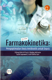 Image of Farmakokinetika: Pengoptimalan Dosis Antibiotik untuk Sepsis
