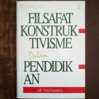 Image of FILSAFAT KONSTRUK TIVISME DALAM PENDIDIKAN