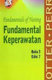 Image of fundamentals of nursing: FUNDAMENTAL KEPERAWATAN