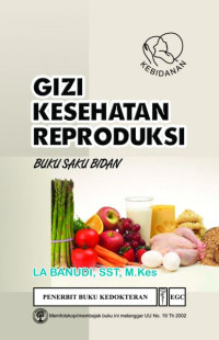 Image of Gizi Kesehatan Reproduksi : Buku Skau Bidan