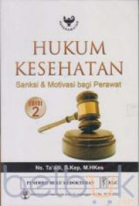 Image of Hukum Kesehatan : Sanksi & Motivasi bagi Perawat