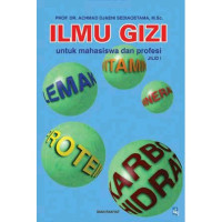 Image of ILMU GIZI : untuk mahasiswa dan profesi jilid I
