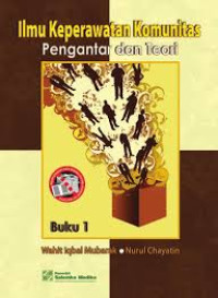 Image of Ilmu Keperawatan Komunitas : Pengantar dan Teori. Buku 1