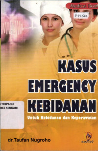 Image of Kasus Emergensi Kebidanan : Untuk Kebidanan dan Keperawatan