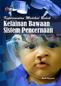 Image of Keperawatan Medikal Bedah Kelainan Bawaan Sistem Pencernaan