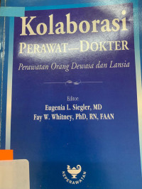 Image of Kolaborasi Perawat-Dokter : Perawat Orang Dewasa dan Lansia