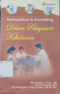 Image of Komunikasi Dan Konseling Dalam Pelayanan Kebidanan