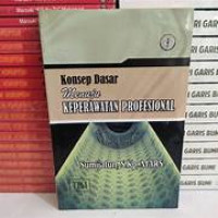Image of Konsep Dasar Menuju Keperawatan Profesional
