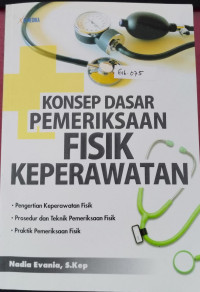 Image of Konsep Dasar Pemeriksaan Fisik Keperawatan
