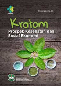 Image of Kratom : Prospek Kesehatan dan Sosial Ekonomi