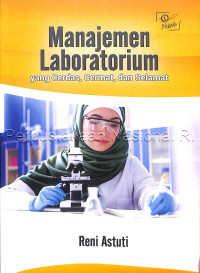 Image of Manajemen laboratorium : yang cerdas, cermat, dan selamat