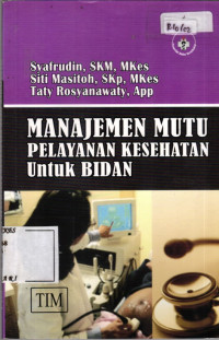 Image of Manajemen Mutu Pelayanan Kesehatan Untuk Bidan