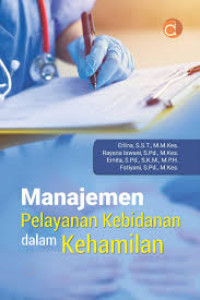 Image of Manajemen Pelayanan Kebidanan Dalam Kehamilan