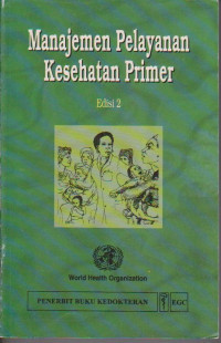 Image of Manajemen Pelayanan Kesehatan Primer Edisi 2