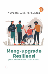 Image of Meng-upgrade Resiliensi Pada Siswa Berkebutuhan Khusus