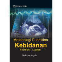 Image of Metodologi Penelitian Kebidanan Kuantitatif - Kualitatif