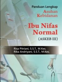 Image of Panduan Lengkap Asuhan Kebidanan Ibu Nifas Normal (Askeb III)