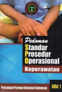 Image of Pedoman Standar Prosedur Operasional Keperawatan